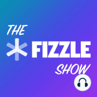 Episode 334: A Few Special Updates from the Fizzle Team