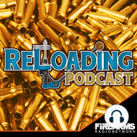 Reloading Podcast 111 – .223 v 5.56 load