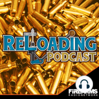 Reloading Podcast 028 – Lee Load All II Part II