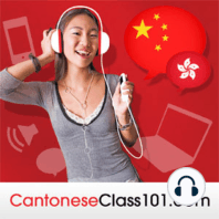 Pronunciation #1 - What Makes a Cantonese Word