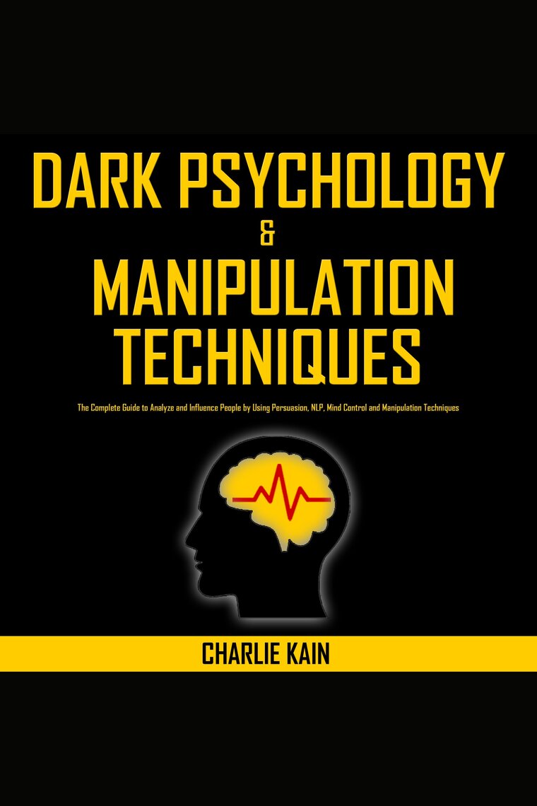 Manipulation: The Ultimate Guide To Influence People with Persuasion, Mind  Control and NLP With Highly Effective Manipulation Techniques audiobook by