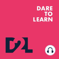 Por qué el Dare To Learn Podcast
