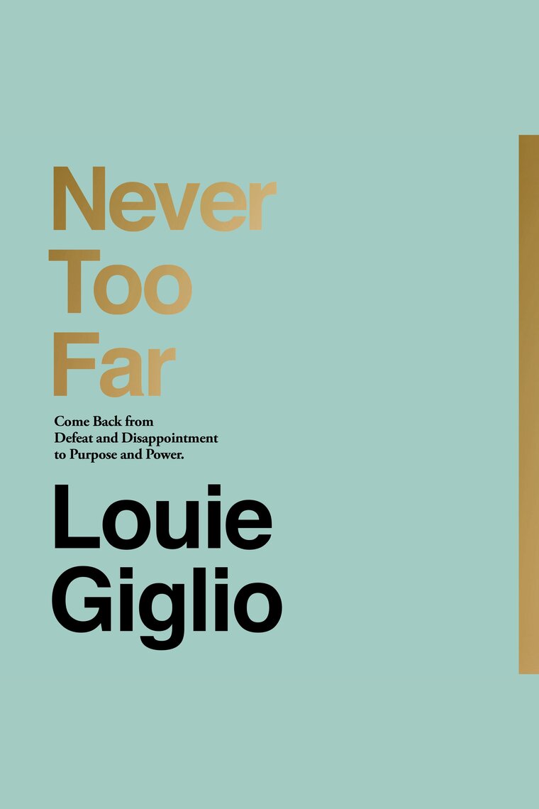 Never Too Far by Louie Giglio - Audiobook