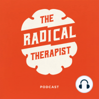 The Radical Therapist #081 – Black Men and Mental Health w/ Dr. Adolph Brown