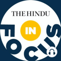 India’s drug laws (Part 2) — the debate on legalisation | The Hindu In Focus podcast