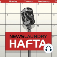 Hafta 298: Hyderabad floods, the TRPs scam, and the Tanishq ad