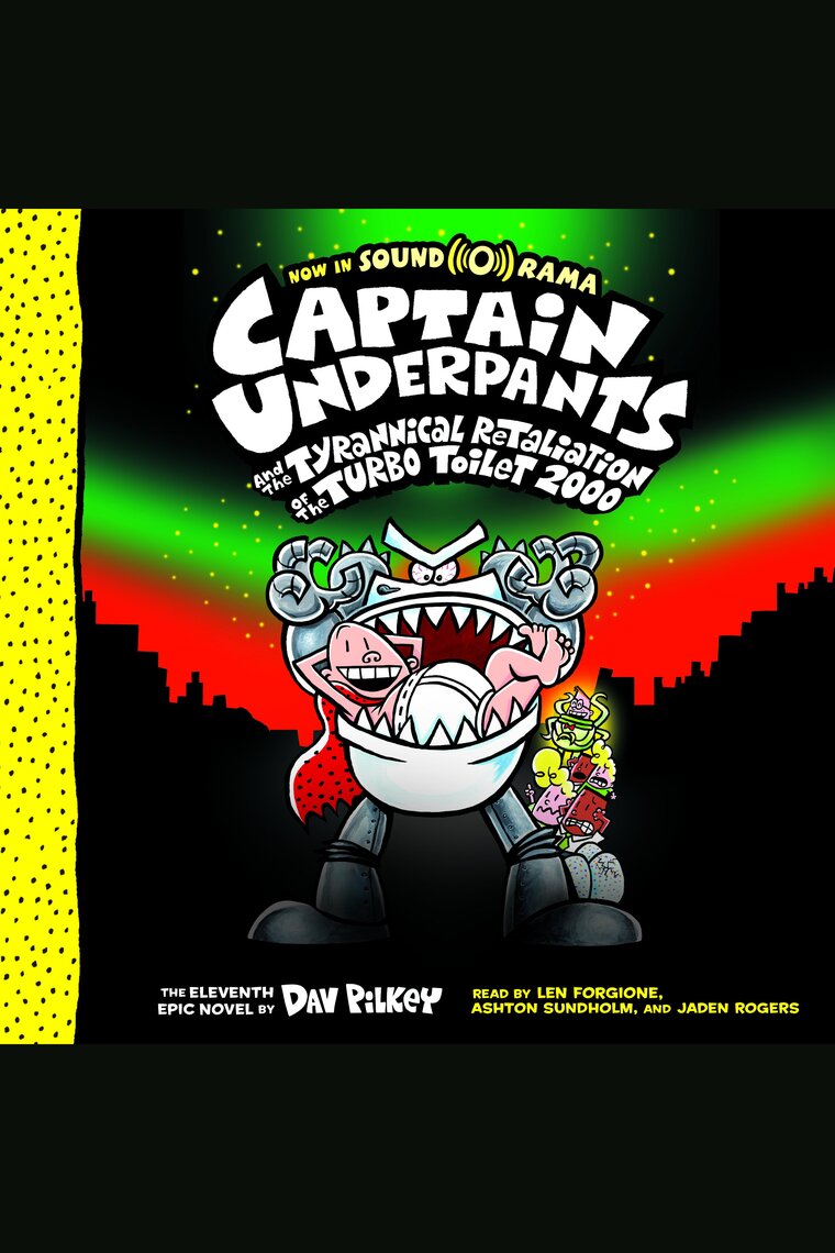 Captain Underpants: The First Epic Movie, by Jeremy Wood