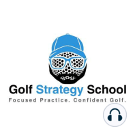 GSS 130: Breaking 80 w/ Your Mental Game