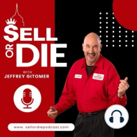 The Art of Sales, the Follow Up, and Closing with Jeff Shore