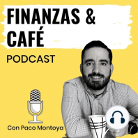 1 | ¿Por qué Finanzas y Café?
