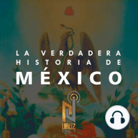 Mentiras de la Historia de México 3ra. parte.