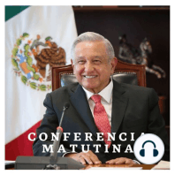 Lunes 18 febrero Conferencia de prensa matutina #53