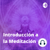 Clase 37: Control del Tiempo y Espacio Curso Introducción a la Meditación ??‍♀️