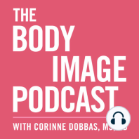 S1 Ep. 5: Colleen Reichmann on Eating Disorders, Recovery, Hope, Body Image & Self-Esteem