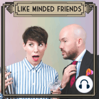 Like Minded Friends Episode 1