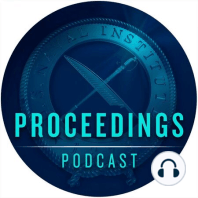 Proceedings Podcast Episode 60 - Warfare Tactics Instructors Tell All
