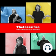 TheClassifica con Nerone & Paolo Madeddu | Ep. 6