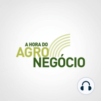 A Hora do Agronegócio - 26/08/2018