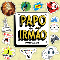 Papo De Irmão #23 Nerd Tambem Brinca Carnaval