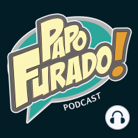 Papo Furado Podcast #50 - Stranger Things e Cobra Kai
