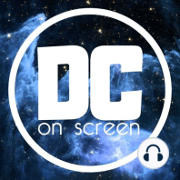 Secret Origins: DC on SCREEN Q & A Special