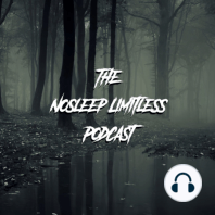 The Nosleep Limitless Podcast S1E1