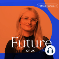 #06 - The future of UX tools