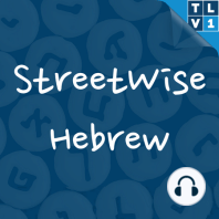 #138 Celebrating 3 years of StreetWise Hebrew!