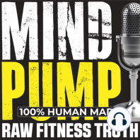 800: Mind Pump's Dark Secrets & MORE