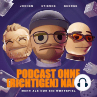 Podcast ohne (richtigen) Namen - Folge 115