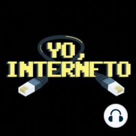 YO INTERNETO x06 | El capítulo de Huedo