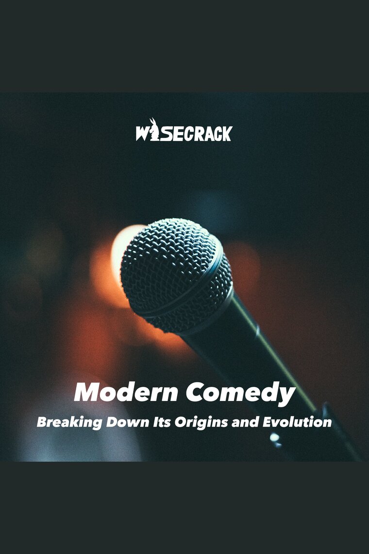 Modern Comedy by Wisecrack