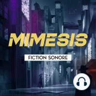 Mimesis Chapitre 04 – Immersion