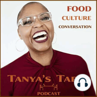 Season 2 of Tanya's Table opens with actress, cookbook author, & television personality Ayesha Curry