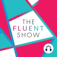 The Creative Language Learning Podcast is now the Fluent Show