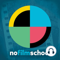 Best of the The No Film School Podcast 2017, Part 1
