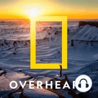 Introducing Overheard from National Geographic