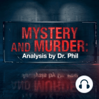 Murder in America - Mystery and Murder: Analysis by Dr. Phil