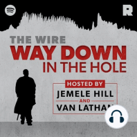 Introducing 'The Wire': Way Down In the Hole