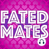 Fated Mates LIVE! Bombshell Launch Event