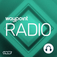 Episode 426 - Waypoints Radio