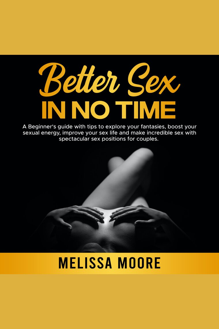 Better Sex in No Time by Melissa Moore - Audiobook | Scribd