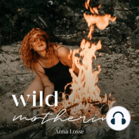 #49 Die Wilde Frau in Schwangerschaft & Geburt | Interview mit Hebamme Annina Diebold