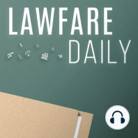 A Sneak Peak: Lawfare’s New “No Bull” Podcast