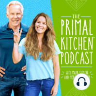 Episode #26: Introducing Dr. Cate Shanahan and The Primal Advantage