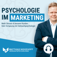 Psychologie im Marketing - die Grundlagen - 5 zentrale Hebel für mehr Umsatz: Für ambitionierte Marketer - Über 500 Absolventen