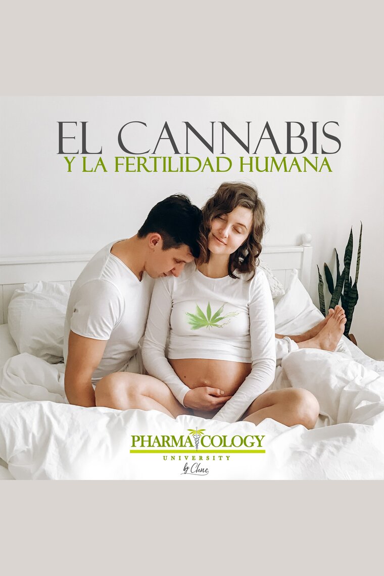 El cannabis y la fertilidad humana by Pharmacology University (Audiobook) -  Read free for 30 days