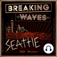 Episode 4: Can You Hear Us? The New Puget Sound
