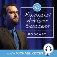 Ep 258: Learning Advice Before Getting Clients: The Future Of Financial Advisor Career Tracks with Joe Pitzl