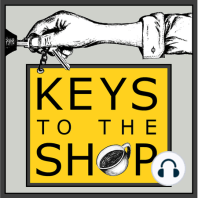 323 : Reflecting on 5 Years of Keys to the Shop w/ my Wife, Lynnsy Deferio